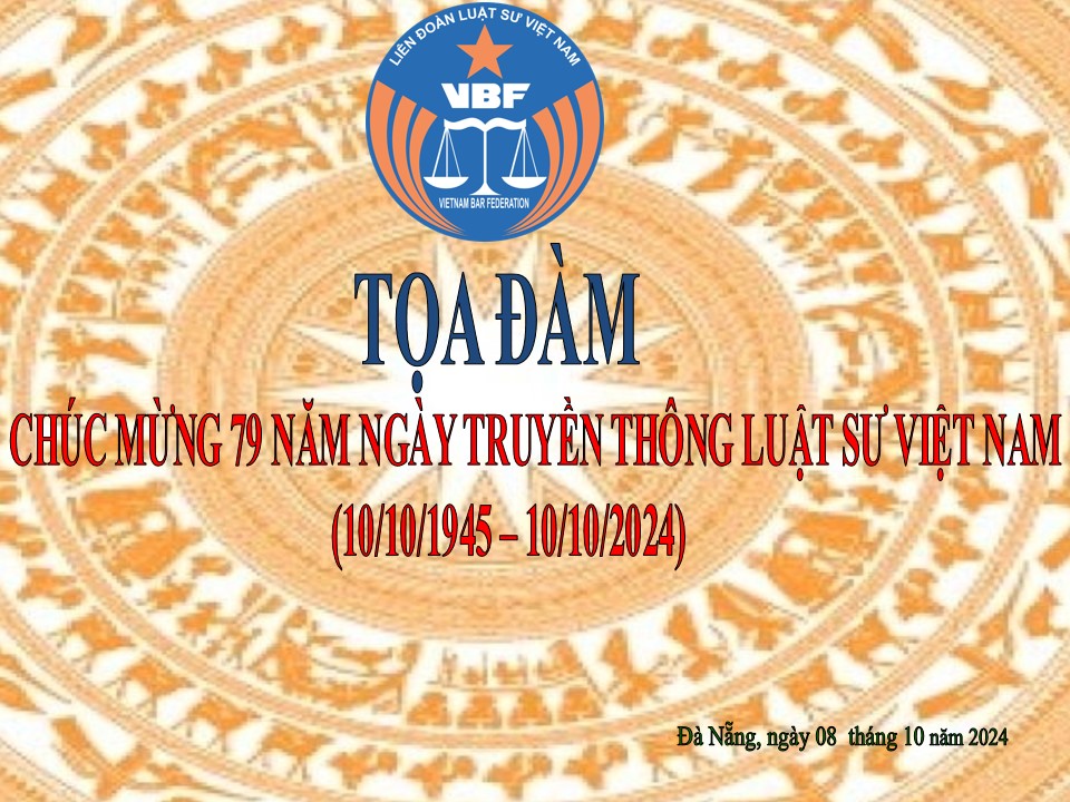TỌA ĐÀM NHÂN NGÀY TRUYỀN THỐNG LUẬT SƯ VIỆT NAM